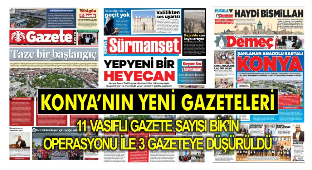 Konya’da gazete sayısı 3’e düştü 
